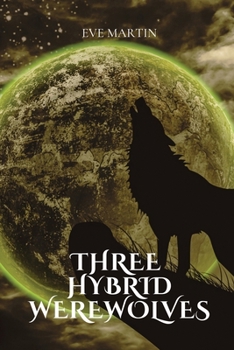 Paperback Three hybrid werewolves Book