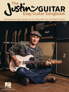 Paperback The Justinguitar Easy Guitar Songbook: 101 Awesome Easy Songs You Can Play with Up to 8 Open Chords Book