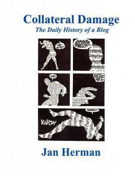Paperback Collateral Damage: The Daily History of a Blog Book
