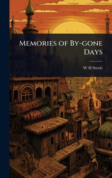 Hardcover Memories of By-gone Days Book