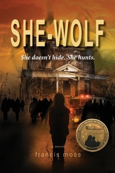 Paperback She-Wolf: She Doesn't Hide. She Hunts. Book