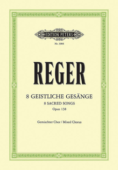 Paperback 8 Geistliche Gesänge for Mixed Choir (4-8 Voices) Op. 138 Book