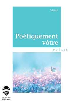 Paperback Poétiquement vôtre [French] Book