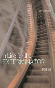 In Line for the Exterminator: Poems - Book  of the Great Lakes Books Series