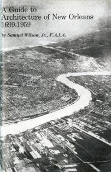 Paperback A Guide to Architecture of New Orleans, 1699-1959 Book