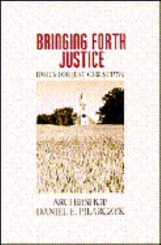 Paperback Bringing Forth Justice: Basics for Just Christians Book