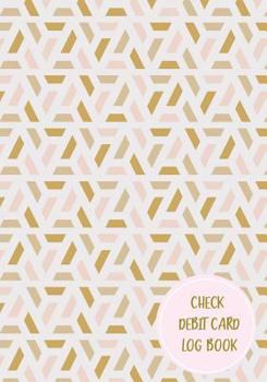 Paperback Check Debit Card Log Book: Budget Expense Personal Money Management Finance Tracking Balance Account Book