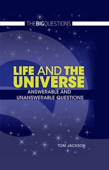 Life and the Universe: How It All Began and Are We Alone - Book  of the Big Questions