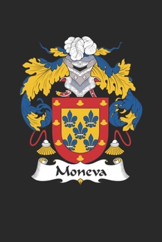 Paperback Moneva: Moneva Coat of Arms and Family Crest Notebook Journal (6 x 9 - 100 pages) Book