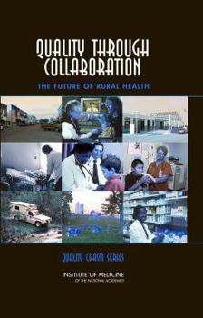 Hardcover Quality Through Collaboration: The Future of Rural Health Book