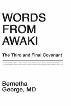 Paperback Words From Awaki: The Third and Final Covenant Book