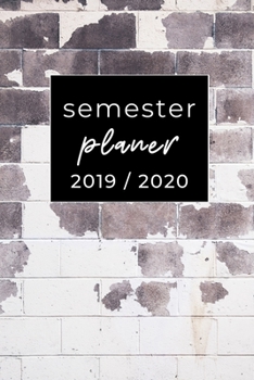 Semester Planer 2019 / 2020: A5 Coole Geschenkidee BLANKO zum Studium | Notizbuch für Studenten | Studienbeginn | Erstes Semester | Pruefung | Geburtstag | Terminkalender (German Edition)