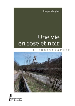 Paperback Une vie en rose et noir [French] Book