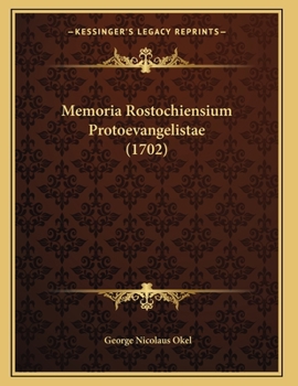 Paperback Memoria Rostochiensium Protoevangelistae (1702) [Latin] Book