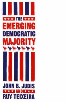 Hardcover The Emerging Democratic Majority Book