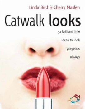 Paperback Catwalk Looks: 52 Brilliant Little Ideas to Lose Weight and Stay Slim Book