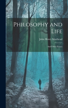 Hardcover Philosophy and Life; and Other Essays Book