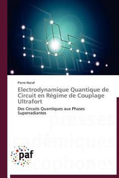 Paperback Electrodynamique Quantique de Circuit En Régime de Couplage Ultrafort [French] Book