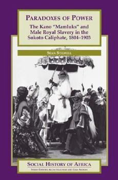Paperback Paradoxes of Power (Social History of Africa Series) Book