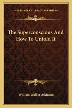 Paperback The Superconscious And How To Unfold It Book