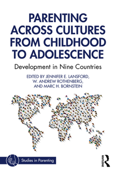 Parenting Across Cultures from Childhood to Adolescence: Development in Nine Countries