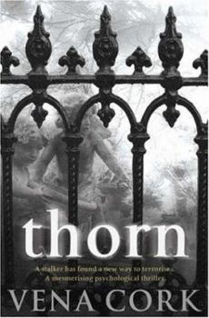 Thorn - Book #1 of the Rosa Thorn Thriller