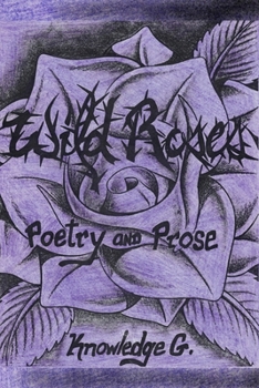 Paperback Wild Roses: Poetry and Prose Book