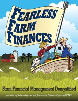 Paperback Fearless Farm Finances: Farm Financial Management Demystified Book