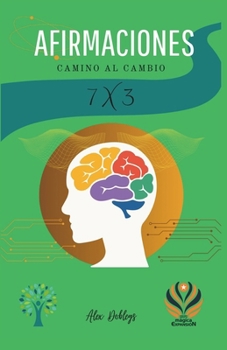 Paperback Afirmaciones 7 x 3: Camino al Cambio [Spanish] Book