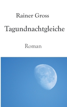Paperback Tagundnachtgleiche: Roman [German] Book