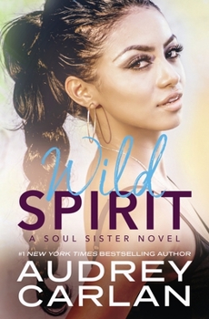 Wild Spirit (a Soul Sister Novel) - Book #3 of the Soul Sister