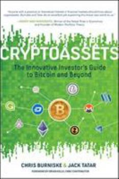 Hardcover Cryptoassets: The Innovative Investor's Guide to Bitcoin and Beyond Book