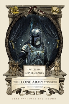 Hardcover William Shakespeare's the Clone Army Attacketh: Star Wars Part the Second Book