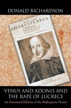 Paperback Venus and Adonis and the Rape of Lucrece: An Annotated Edition of the Shakespeare Poems Book