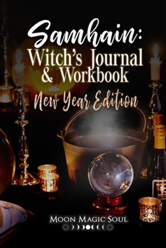 Paperback Samhain: Witch's Journal & Workbook: New Year Edition Book