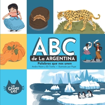 Paperback ABC de la Argentina: Palabras que nos unen [Spanish] Book