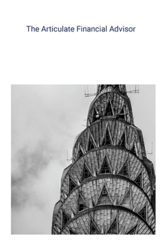 Paperback The Articulate Financial Advisor Book