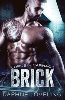 Brick - Book #3 of the Lords of Carnage MC