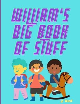 Paperback William's Big Book of Stuff Book