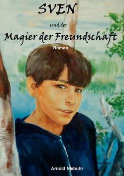 Paperback Sven und der Magier der Freundschaft [German] Book