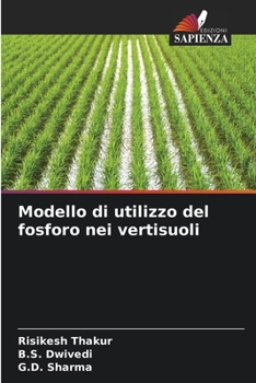Modello di utilizzo del fosforo nei vertisuoli (Italian Edition)