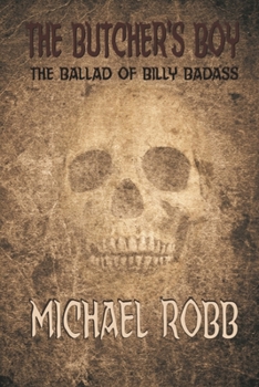 Paperback The Butcher's Boy: The Ballad of Billy Badass Book