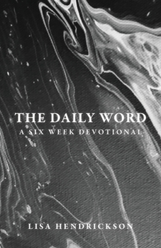 Paperback The Daily Word: A Six Week Devotional Book