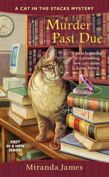 Murder Past Due - Book #1 of the Cat in the Stacks