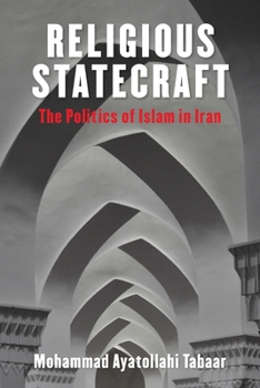 Paperback Religious Statecraft: The Politics of Islam in Iran Book