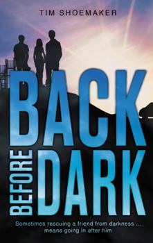 Back Before Dark - Book #2 of the Code of Silence