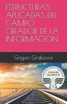 Paperback Estructuras Aplicadas del Campo Creador de la Información [Spanish] Book