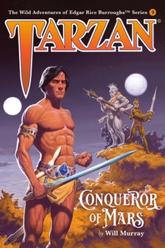 Tarzan, Conqueror of Mars - Book #9 of the Wild Adventures of Edgar Rice Burroughs