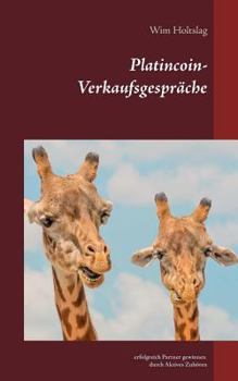 Paperback Platincoin - Verkaufsgespräche: erfolgreich Partner gewinnen durch Aktives Zuhören [German] Book