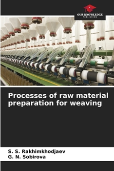 Paperback Processes of raw material preparation for weaving Book